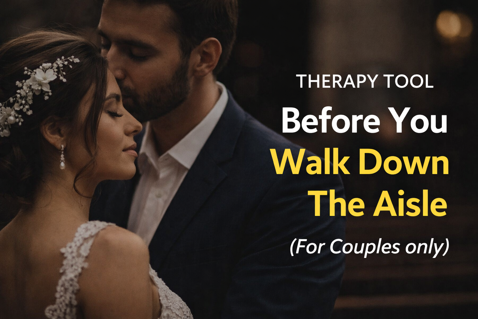 Before You Walk Down The Aisle
